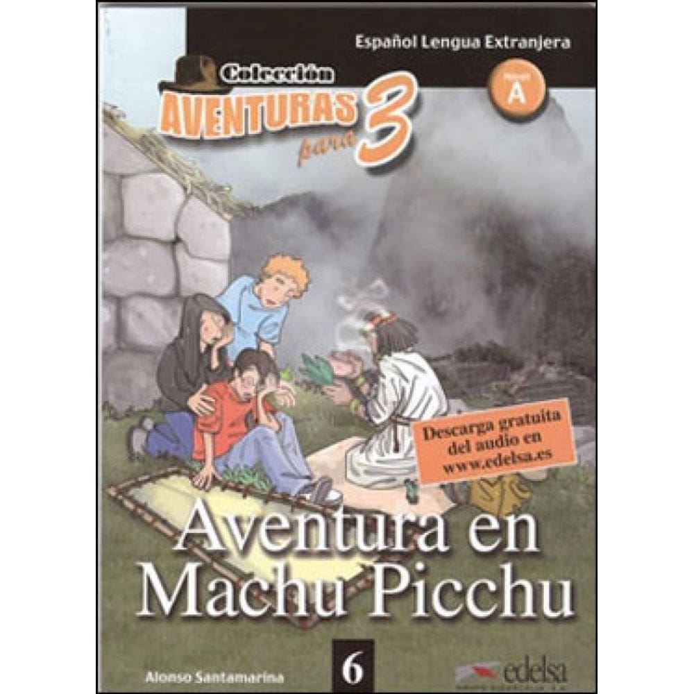 Aventura En Machu Picchu - Nivel A