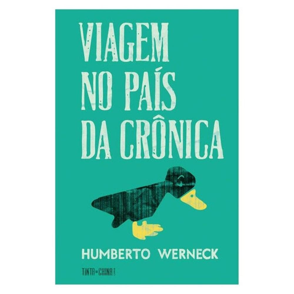 Viagem No País Da Crônica