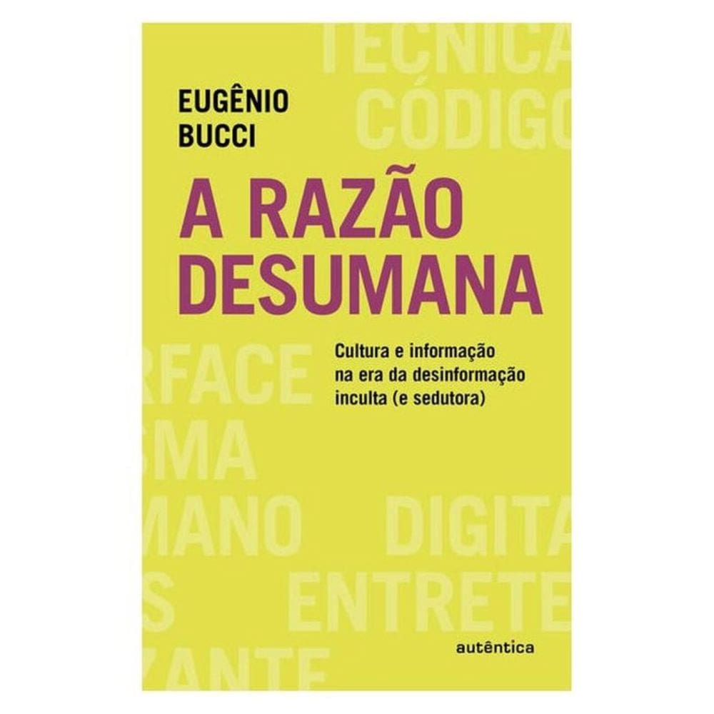 A Razão Desumana