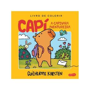 Capí, A Capivara Aventureira: Um Livro Interativo Para Colorir E Criar Histórias