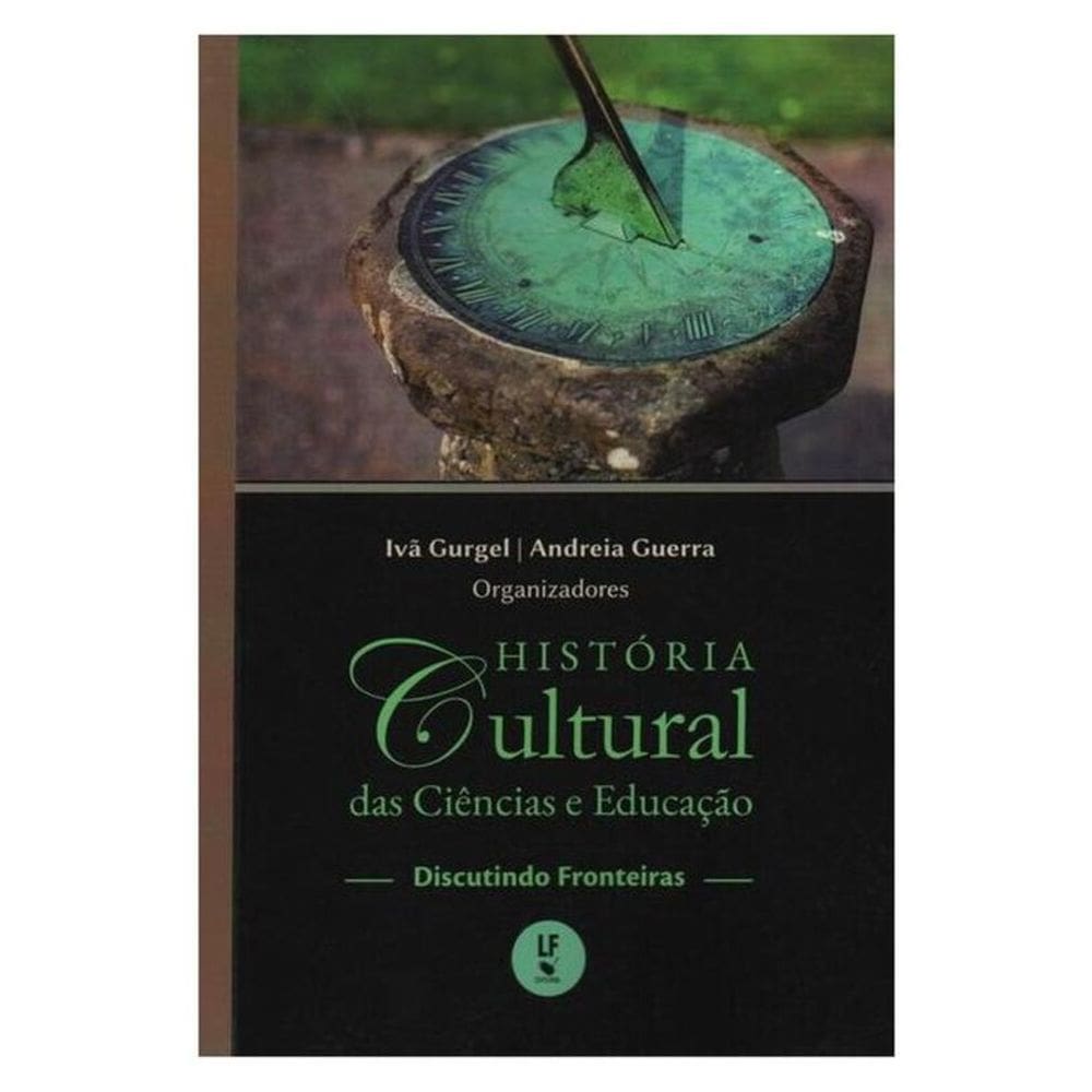 História Cultural Das Ciências E Educação