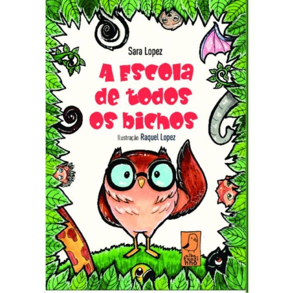 A Escola De Todos Os Bichos