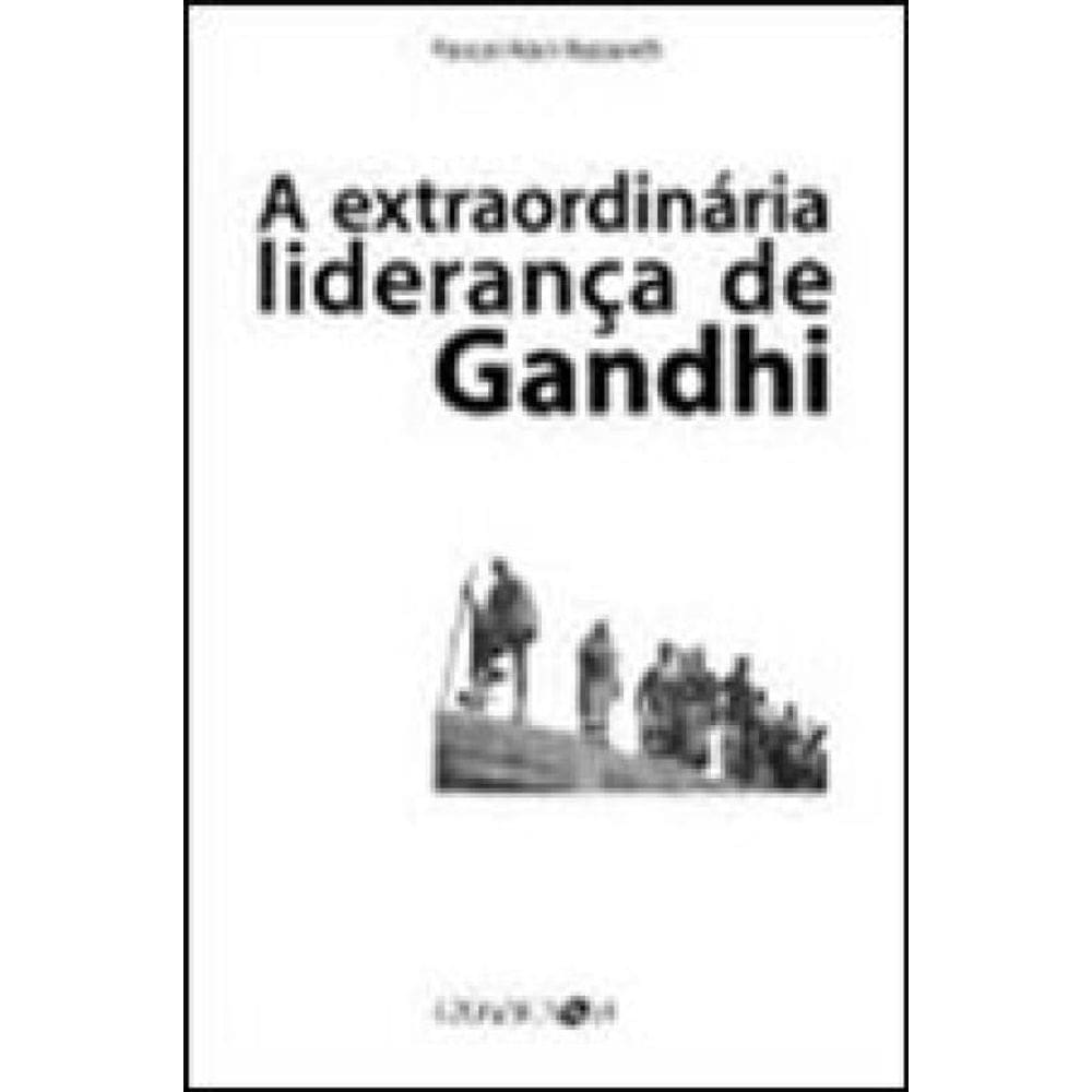 Extraordinaria Lideranca De Gandhi, A