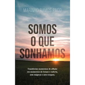 Somos o que sonhamos