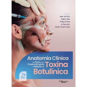 Anatomia Clínica da Face Para Preenchimento e Injeção de Toxina Botulínica