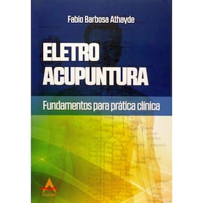 Eletroacupuntura Fundamentos Para Pratática Clínica