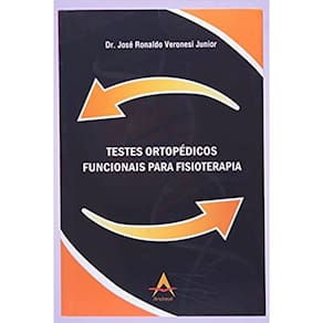 Testes Ortopédicos Funcionais Para Fisioterapia