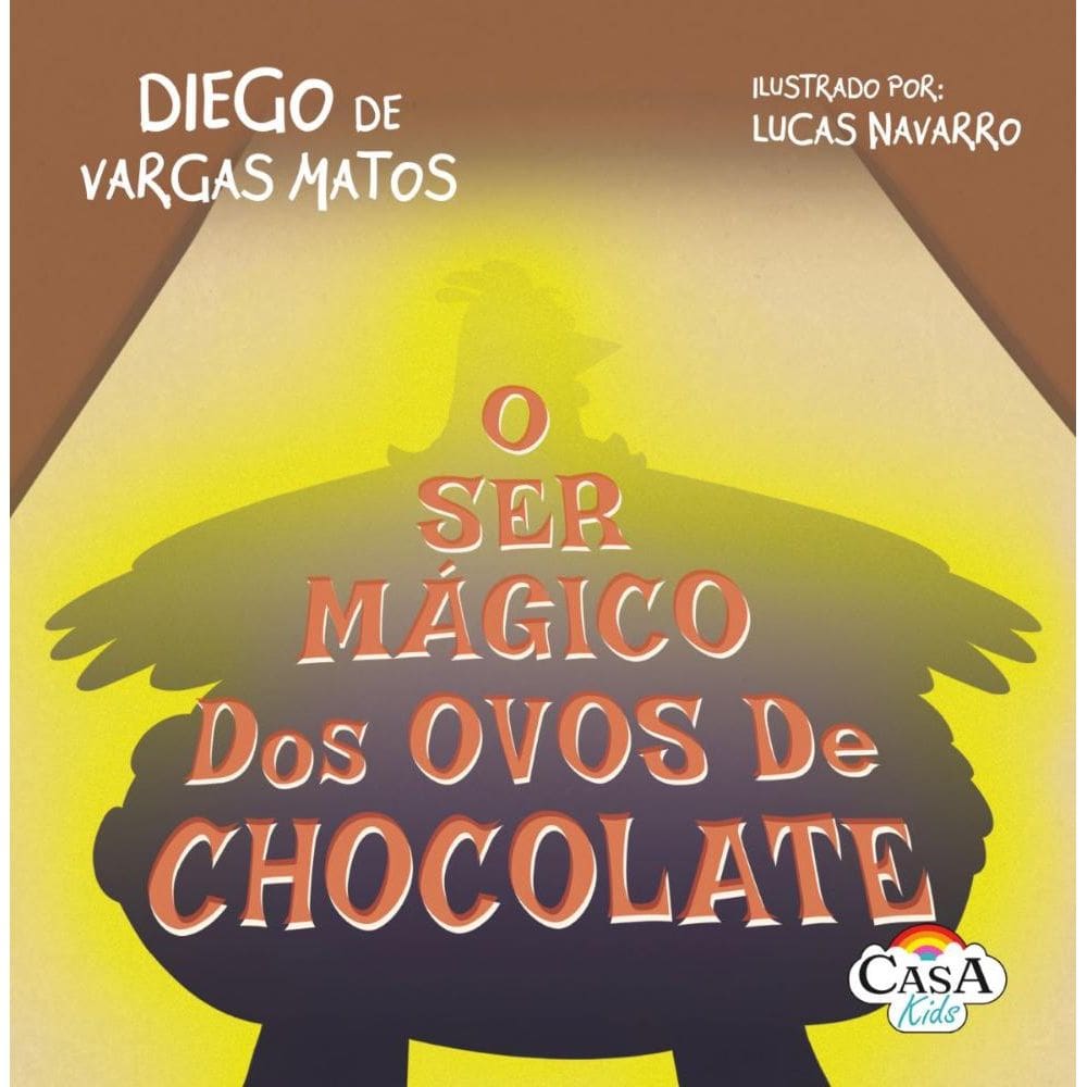O ser magico dos ovos de chocolate