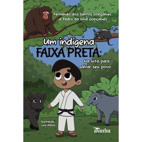 Um indígena faixa preta: na luta para salvar seu povo
