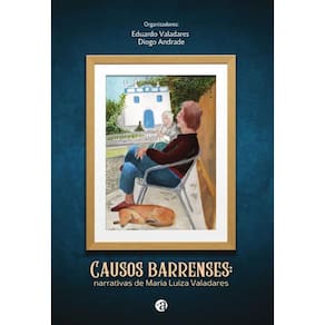 Causos Barrenses: Narrativas De Maria Luiza Valadares