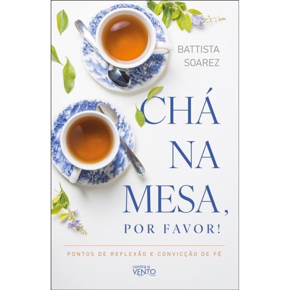 Chá na mesa, por favor!