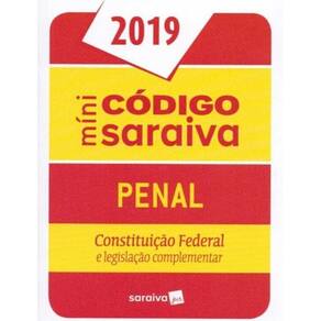 Míni Código Penal e Constituição Federal - 25Ed/19