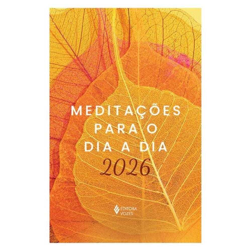 Meditações Para O Dia A Dia 2026