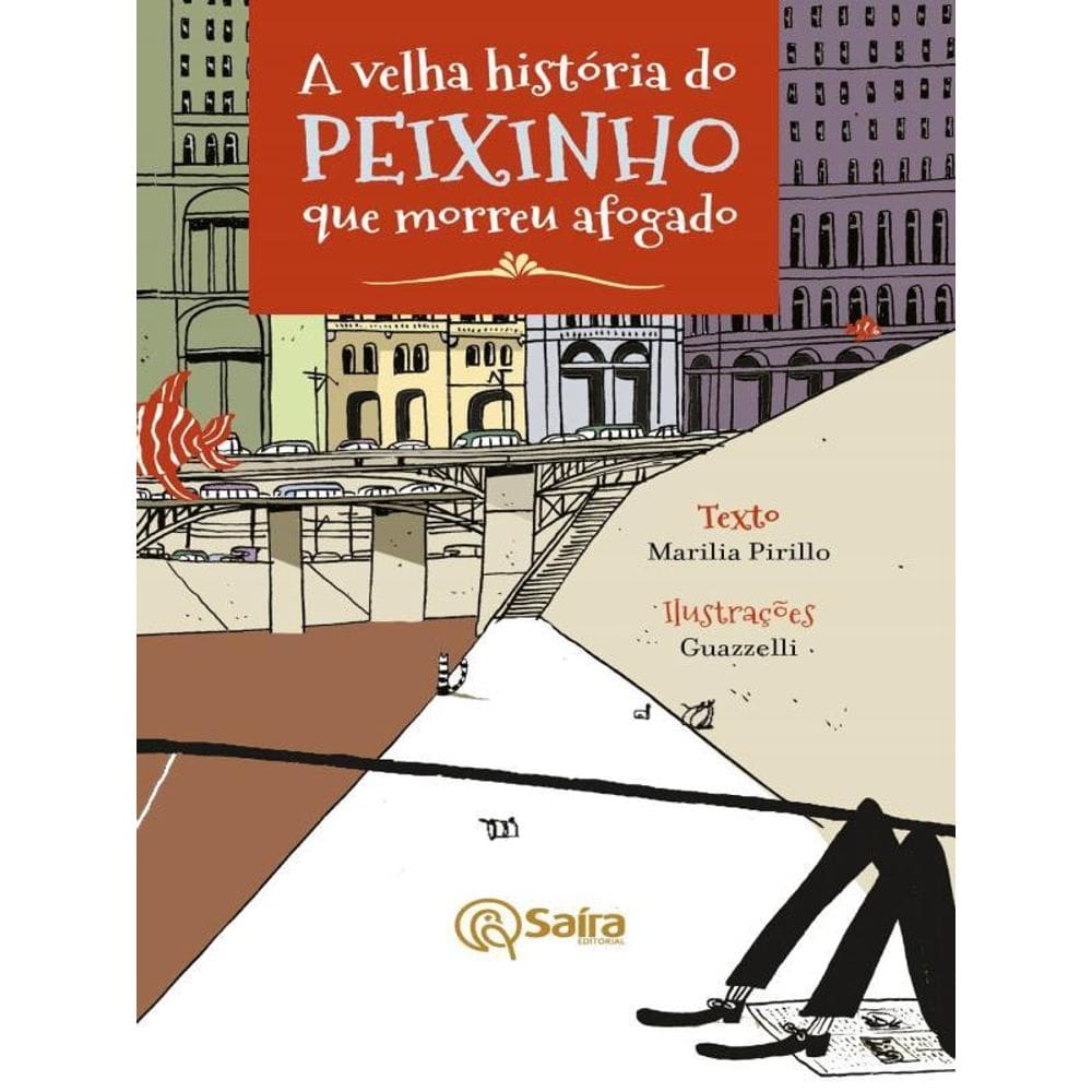 A Velha História Do Peixinho Que Morreu Afogado