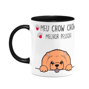 Caneca Dog - Meu Chow chow, melhor pessoa! B-black