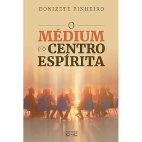 Livro O Médium E O Centro Espírita - Eme Editora
