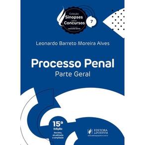 Processo Penal - Parte Geral - Sinopses Para Concursos - 2025 - Vol. 7