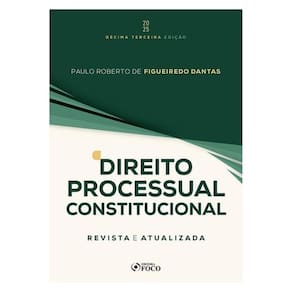 Direito Processual Constitucional - 13ª Ed - 2025