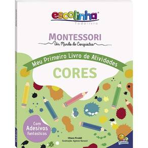 Montessori Meu Primeiro Livro De Atividades... Cores (Escolinha)
