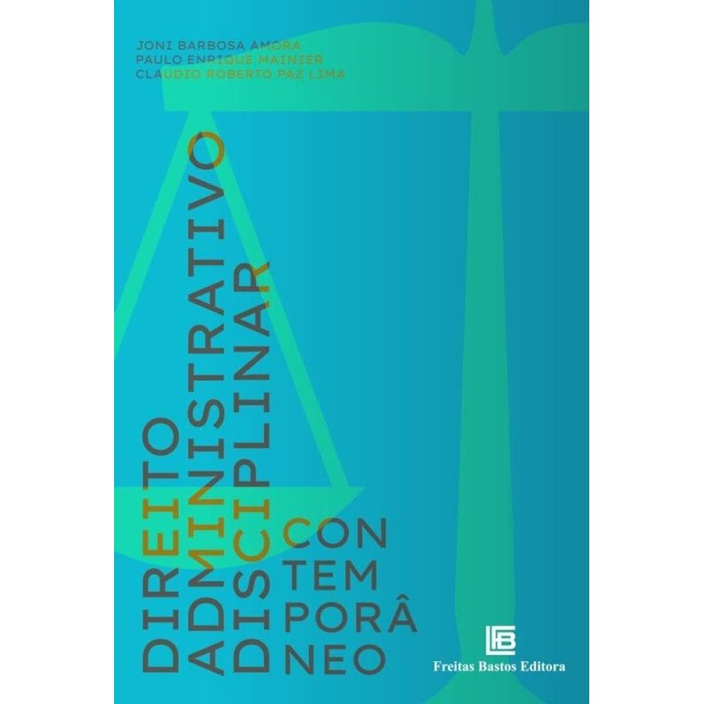 Direito Administrativo Disciplinar Contemporâneo
