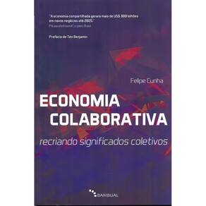 Economia Colaborativa: Recriando Significados Coletivos