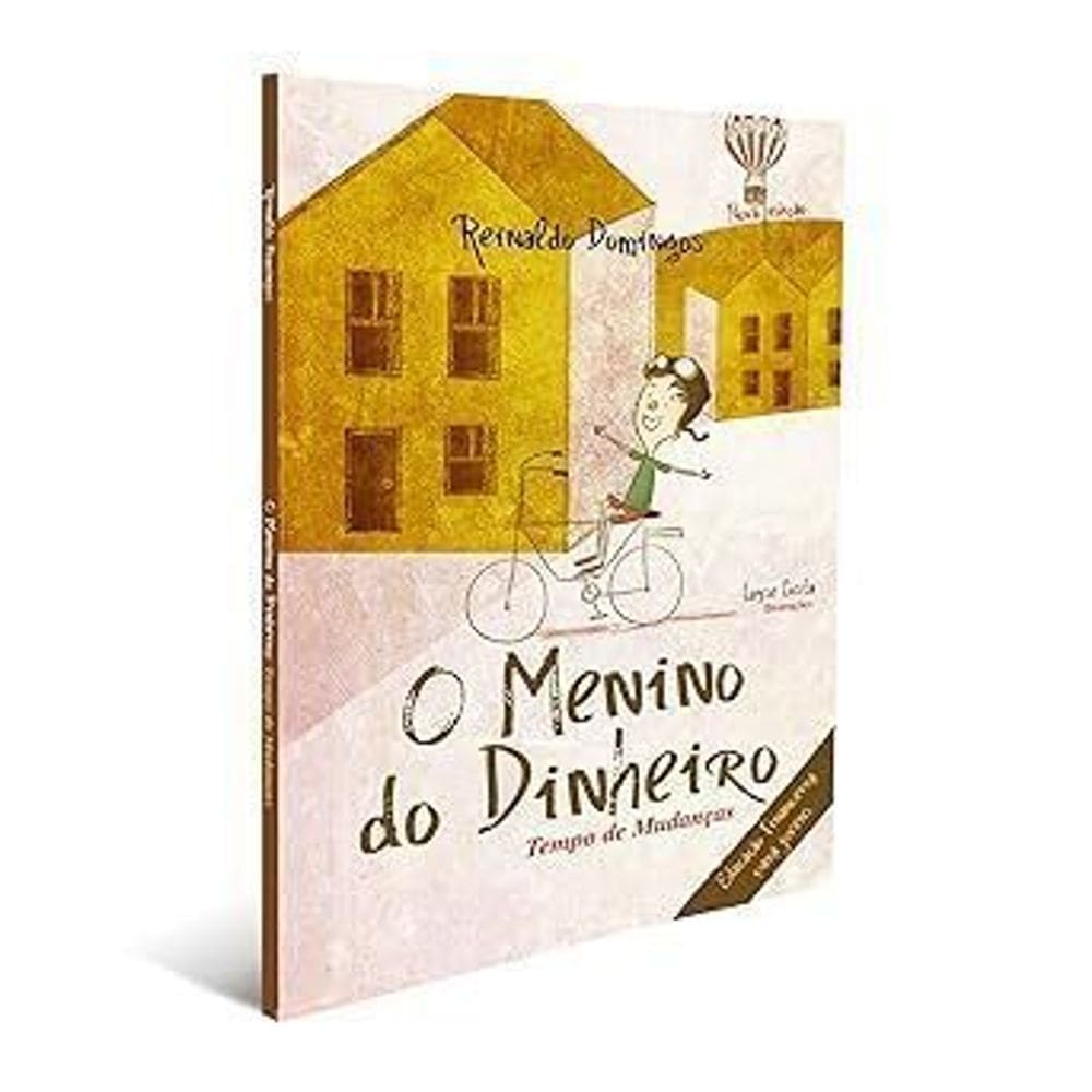 O Menino do Dinheiro -Tempo de Mudanças