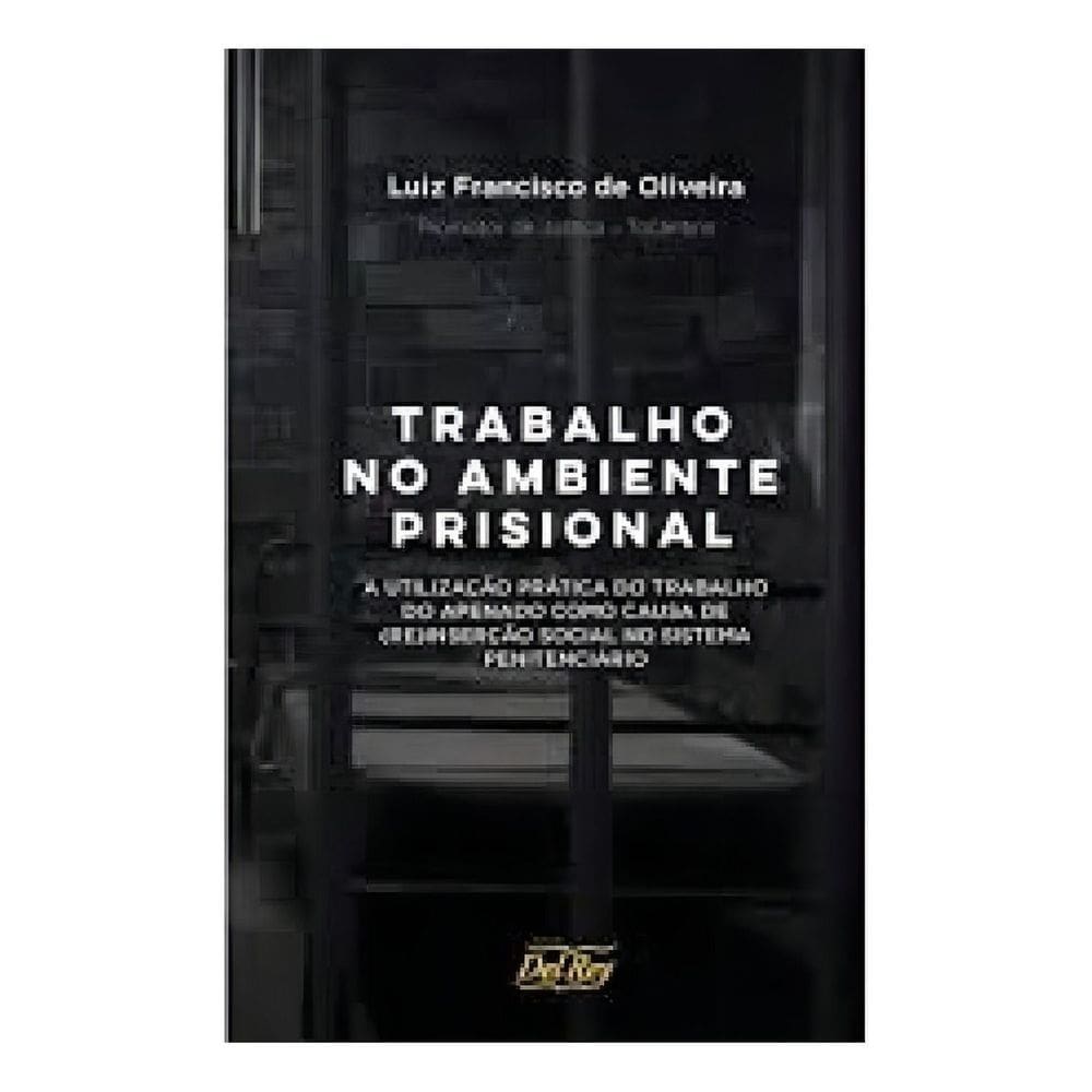 Trabalho no Ambiente Prisional - 01Ed/20