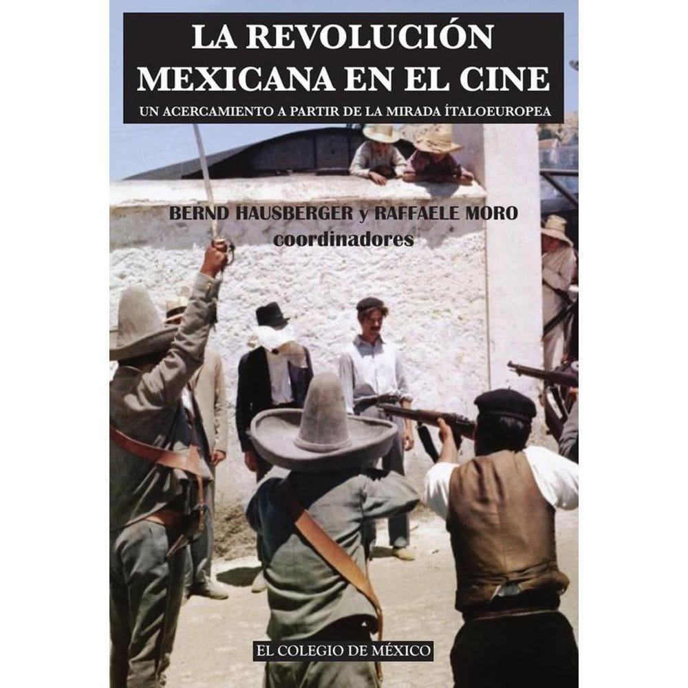 La revolución mexicana en el cine. - Espanhol