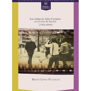 Los relatos de Julio Cortázar en el cine de ficción (1962-2009) - Espanhol