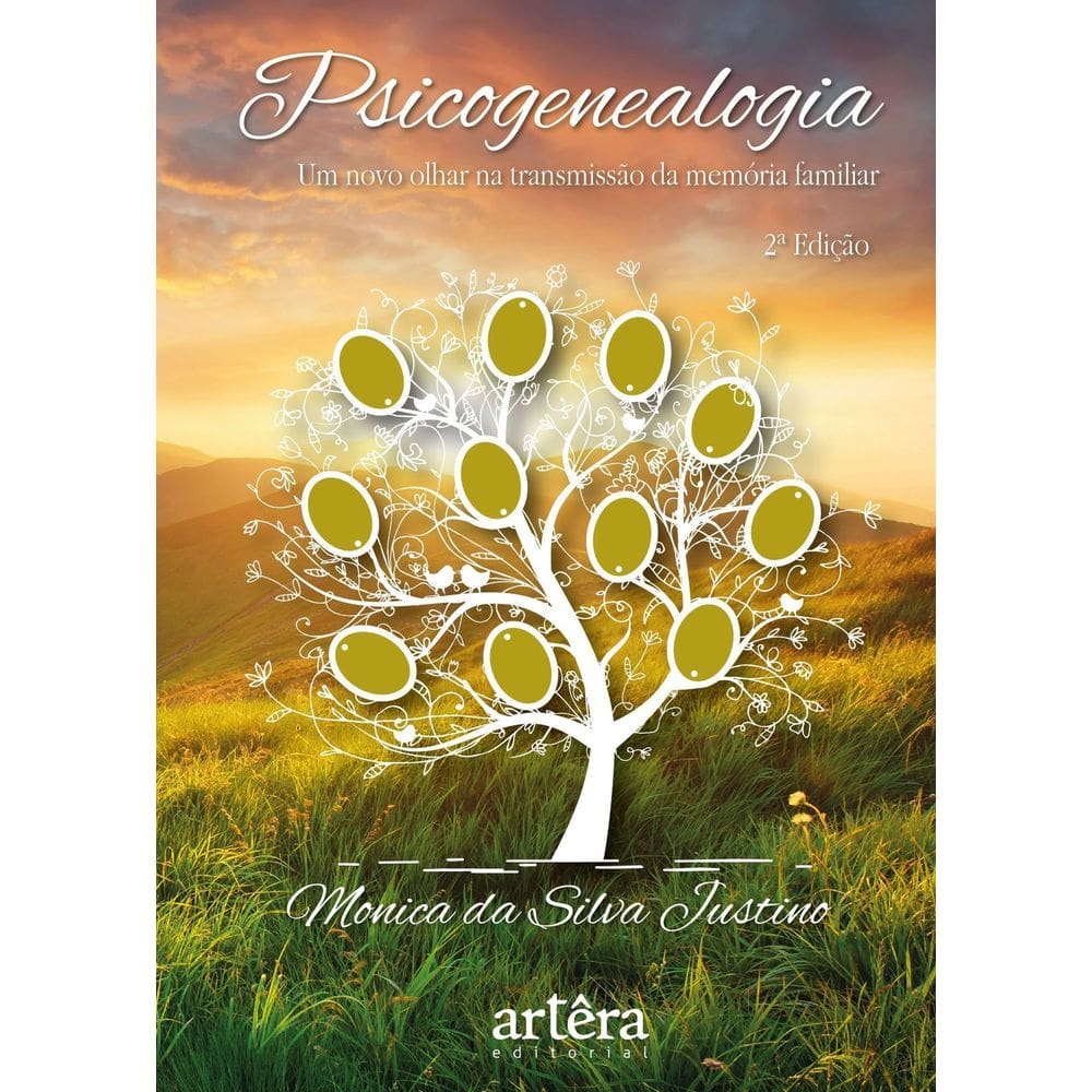 Psicogenealogia - Um Novo Olhar na Transmissão da Memória Familiar