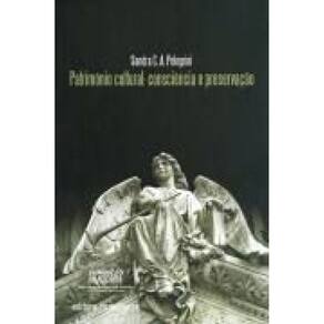 Patrimonio Cultural: Consciencia E Preservacao