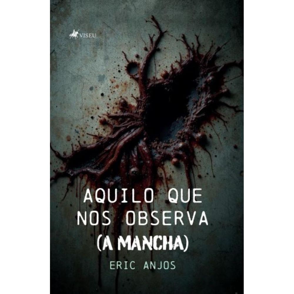 Aquilo que nos observa: (A Mancha)