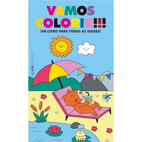 Vamos Colorir!!!: Um Livro Para Todas As Idades