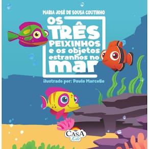 Os Três Peixinhos e os Objetos Estranhos no Mar