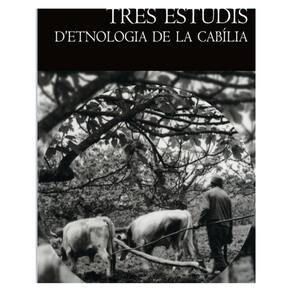 Tres estudis d``etnologia de la Cabília - Catalão