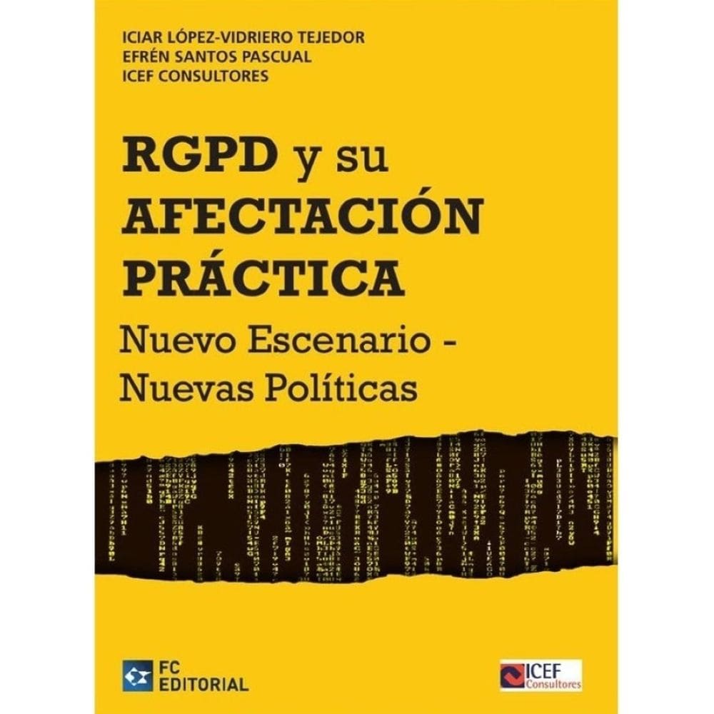 El Reglamento Europeo de Protección de Datos Personales y su afectación práctica - Espanhol