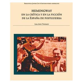 Hemingway en la crítica y en la ficción de la España de postguerra - Espanhol