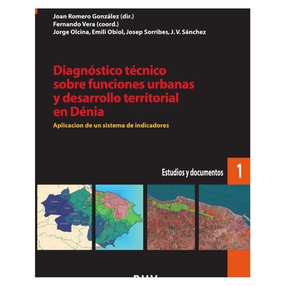 Diagnóstico técnico sobre funciones urbanas y desarrollo territorial en Dénia - Espanhol