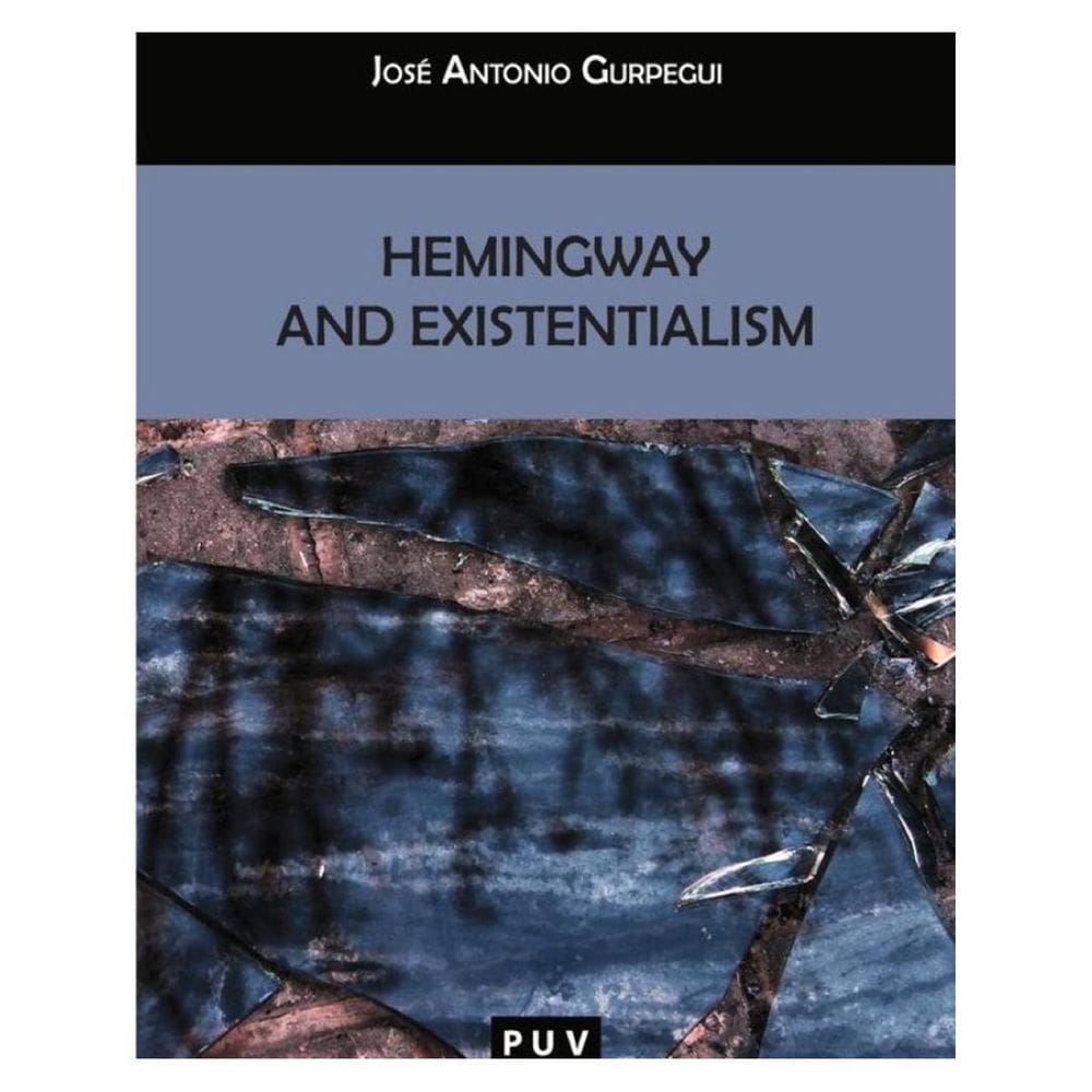 Hemingway and Existentialism - Inglês