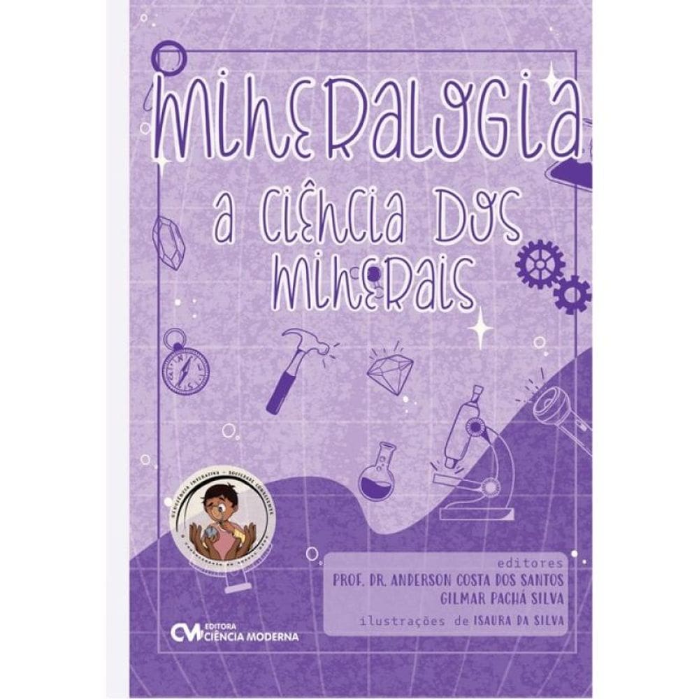 Mineralogia - A Ciência Dos Minerais