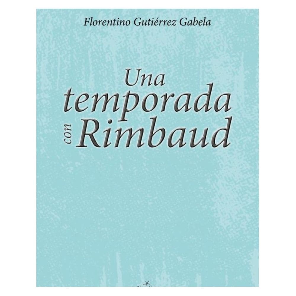 Una temporada con Rimbaud - Espanhol
