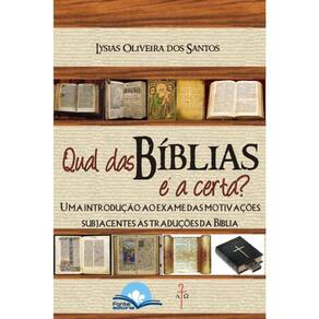 Qual Das Bíblias É A Certa?