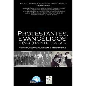 Protestantes Evangélicos E (Neo)Pentecostais