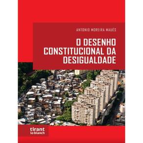 O Desenho Constitucional Da Desigualdade - 2023