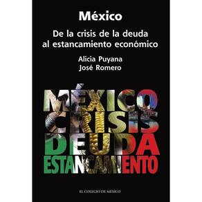 México. De la crisis de la deuda al estancamiento económico - Espanhol