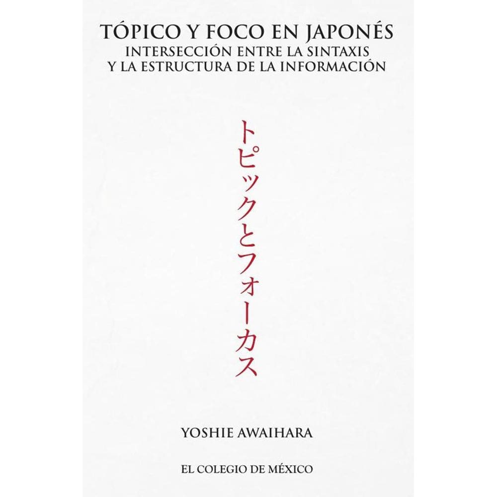 Tópico y foco en japonés. - Espanhol