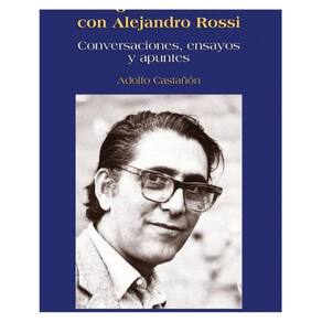 Algunas tardes con Alejandro Rossi. - Espanhol