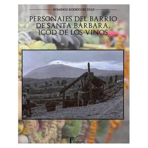 Personajes del barrio de Santa Bárbara, Icod de los Vinos - Espanhol