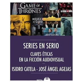 Series en serio, claves éticas en la ficción audiovisual - Espanhol