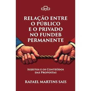 Relação Entre O Público E O Privado No Fundeb Permanente